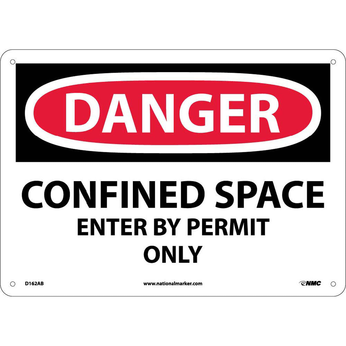 NMC™ 10" X 14" White .04" Aluminum Danger Sign "DANGER CONFINED SPACE ENTER BY PERMIT ONLY"
