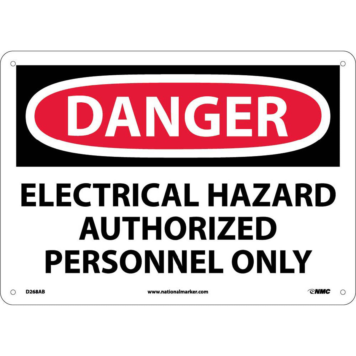 NMC™ 10" X 14" White .04" Aluminum Electrical Sign "DANGER ELECTRICAL HAZARD AUTHORIZED PERSONNEL ONLY"