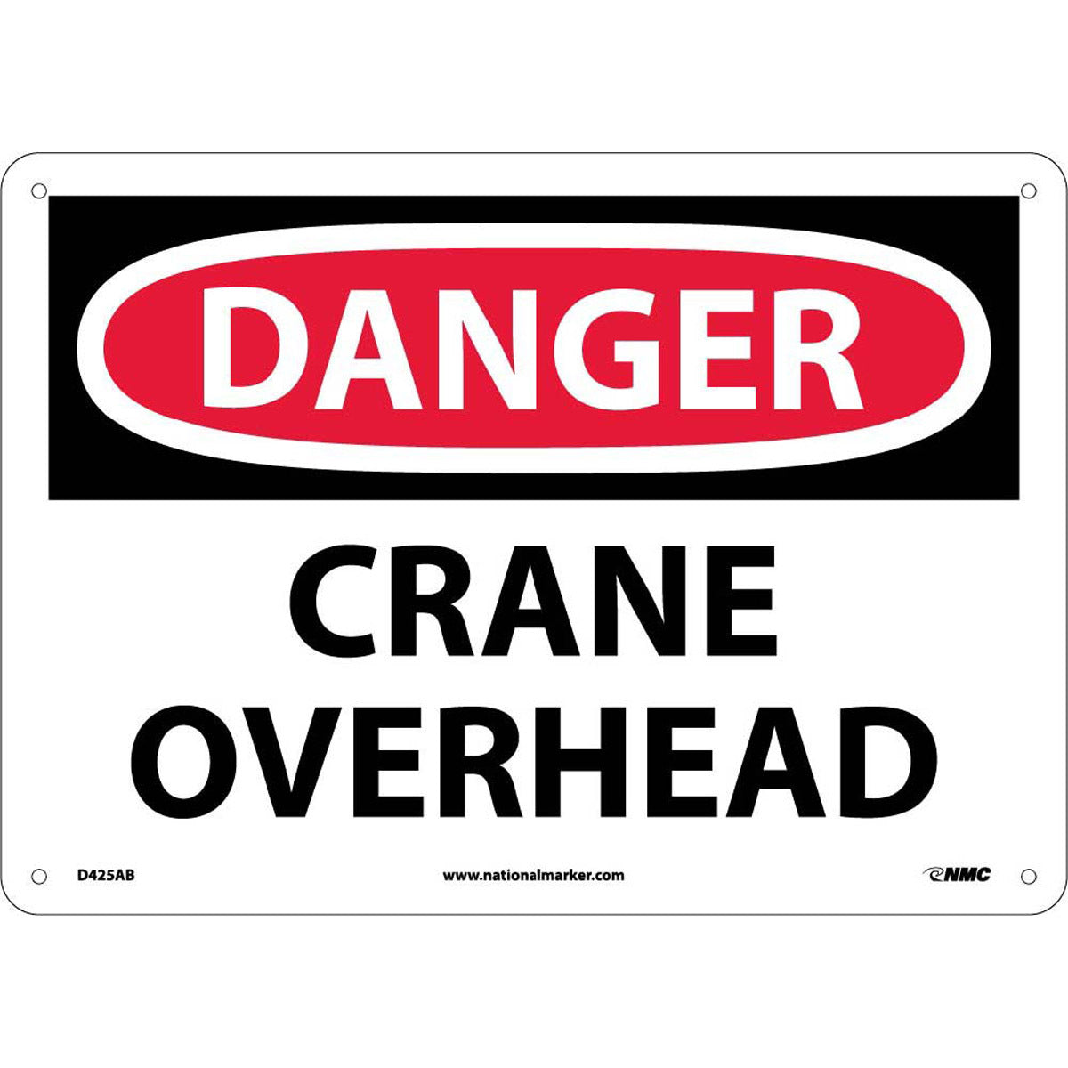 NMC™ 10" X 14" White .04" Aluminum Machine And Operational Sign "DANGER CRANE OVERHEAD"