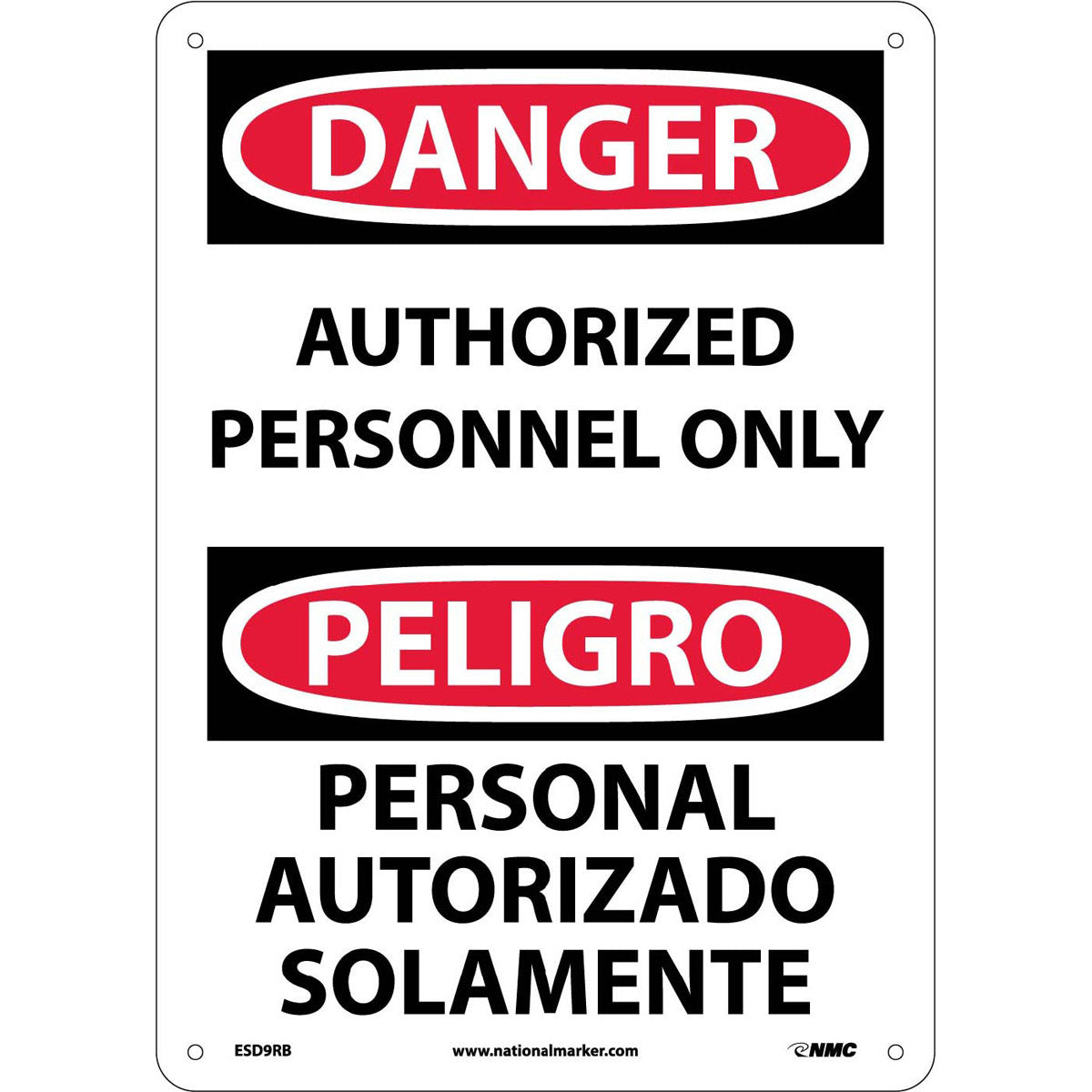 NMC™ 14" X 10" White .05" Plastic Bilingual Sign "AUTHORIZED PERSONNEL ONLY PERSONAL AUTORIZADO SOLAMENTE"