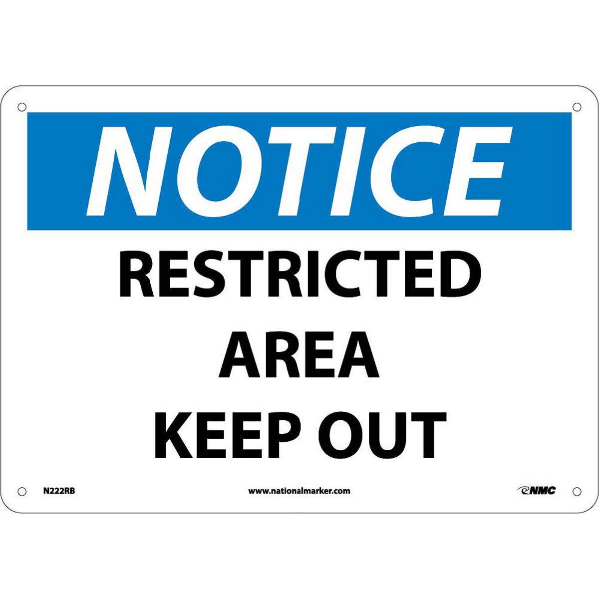 NMC™ 10" X 14" White .05" Plastic Notice Sign "NOTICE RESTRICTED AREA KEEP OUT"
