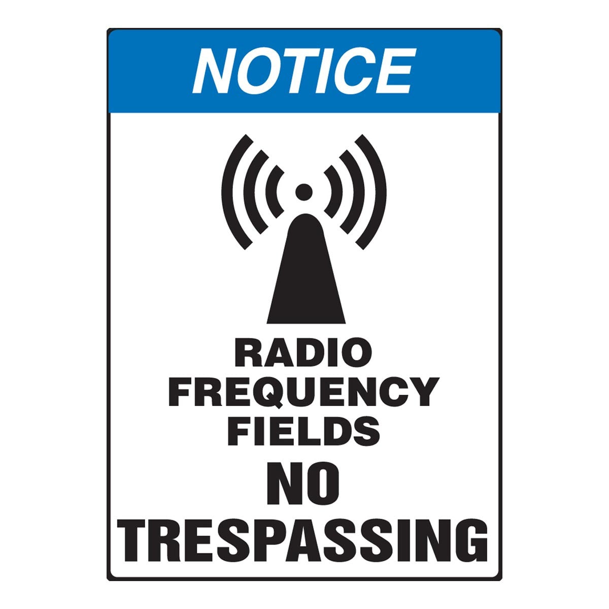 Accuform Signs® 14" X 10" Black/Blue/White Dura-Plastic Safety Sign "NOTICE RADIO FREQUENCY FIELDS NO TRESPASSING"
