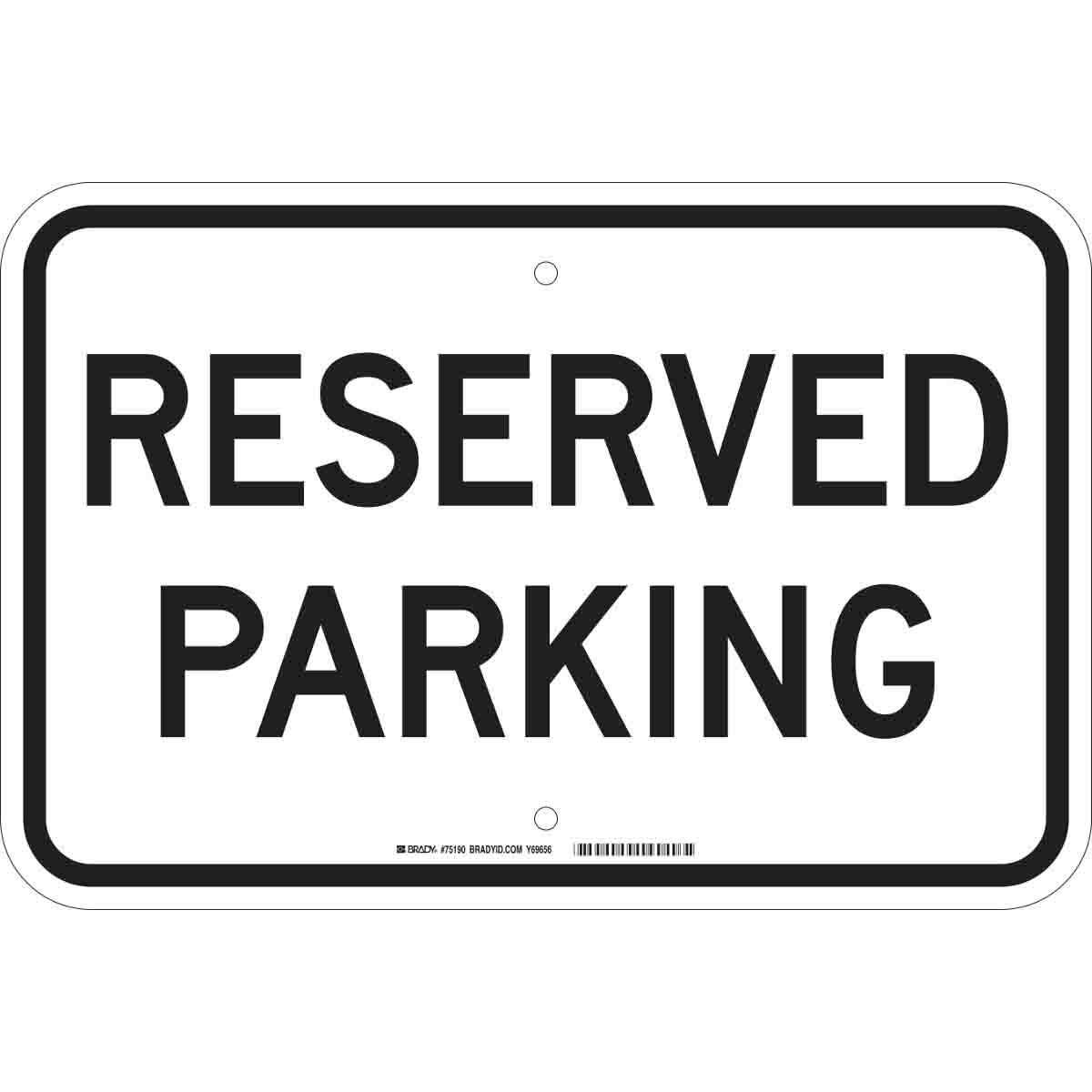 Brady® 12" X 18" X 1/10" Black and White Flame-Retardant/Rigid Fiberglass Safety Sign "RESERVED PARKING"