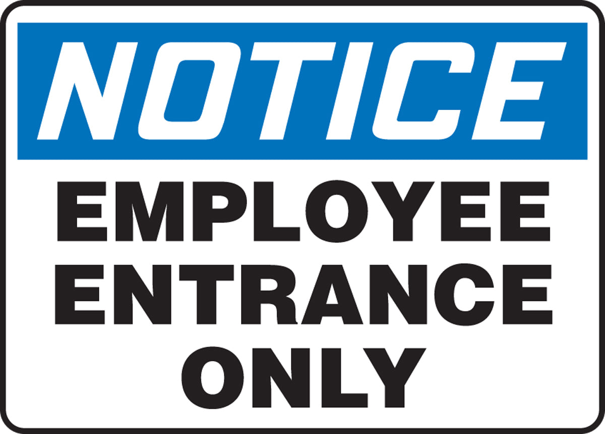 Accuform Signs® 7" X 10" White/Blue/Black Aluminum Safety Sign "NOTICE EMPLOYEE ENTRANCE ONLY"