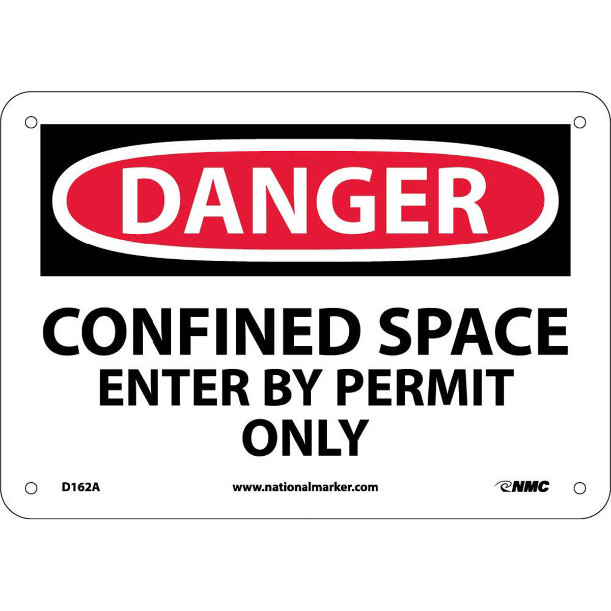 NMC™ 7" X 10" White .04" Aluminum Danger Sign "DANGER CONFINED SPACE ENTER BY PERMIT ONLY"