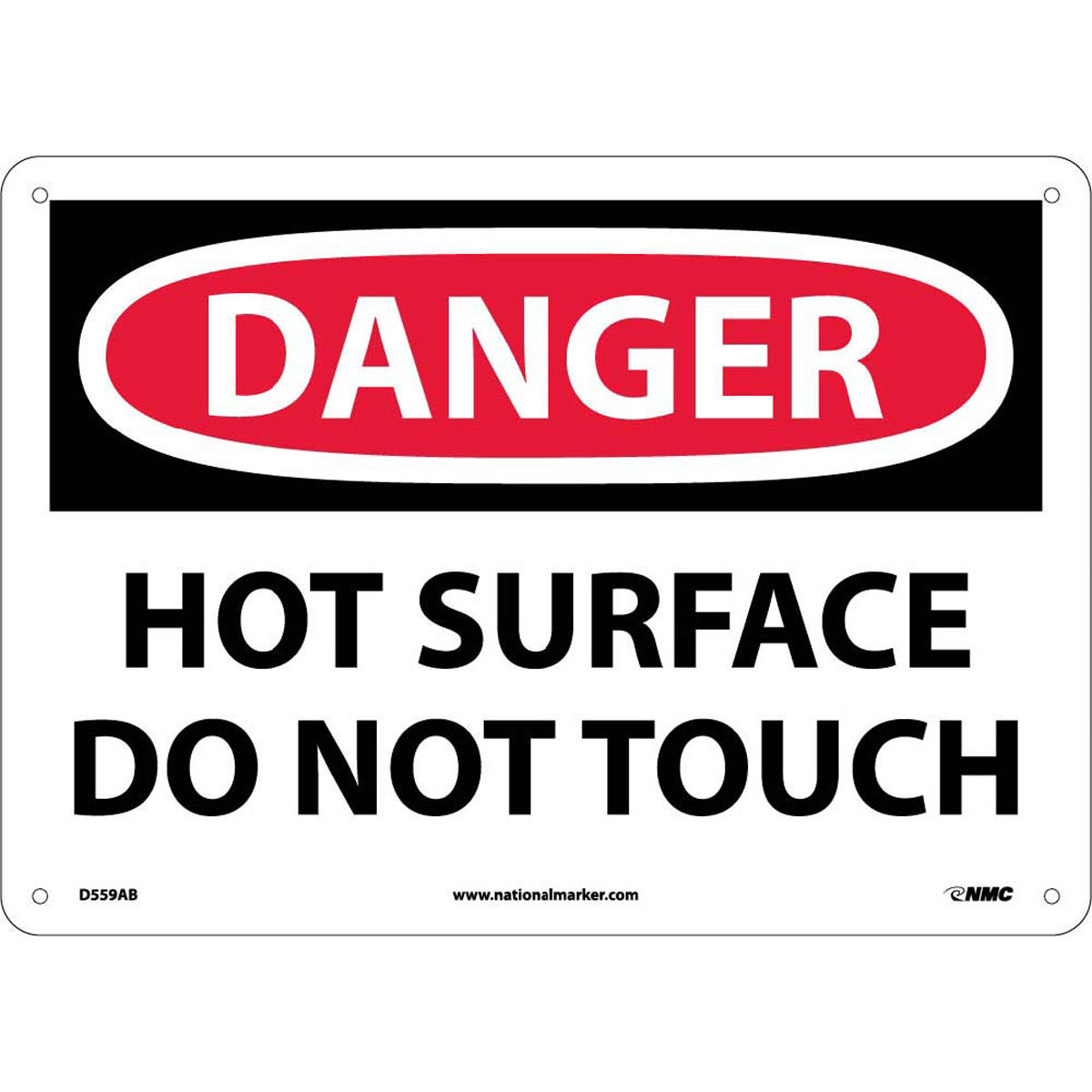 NMC™ 10" X 14" White .04" Aluminum Machine And Operational Sign "DANGER HOT SURFACE DO NOT TOUCH"