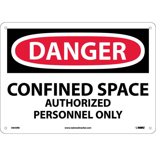 NMC™ 10" X 14" White .05" Plastic Danger Sign "DANGER CONFINED SPACE AUTHORIZED PERSONNEL ONLY"