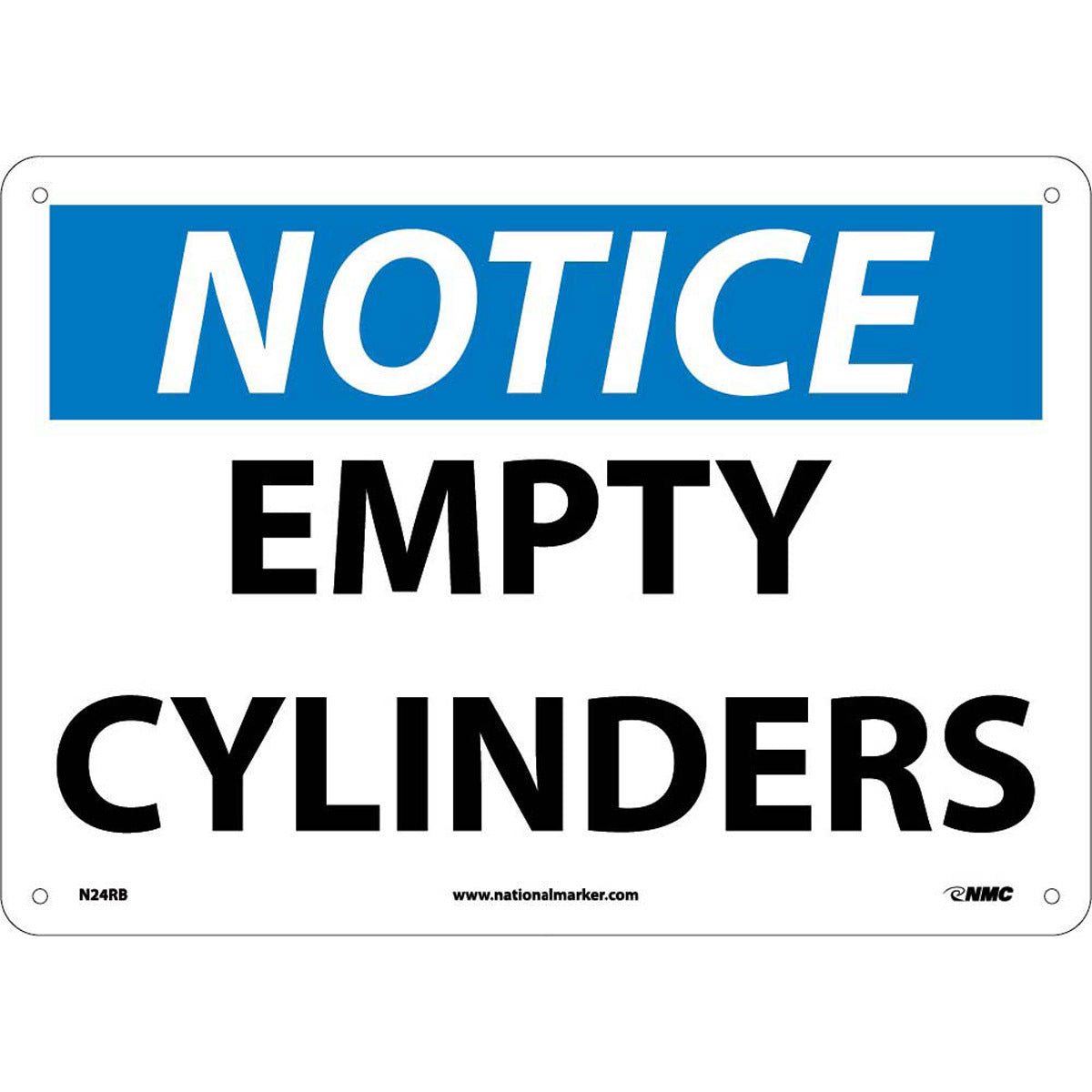 NMC™ 10" X 14" White .05" Plastic Cylinder Sign "NOTICE EMPTY CYLINDERS"