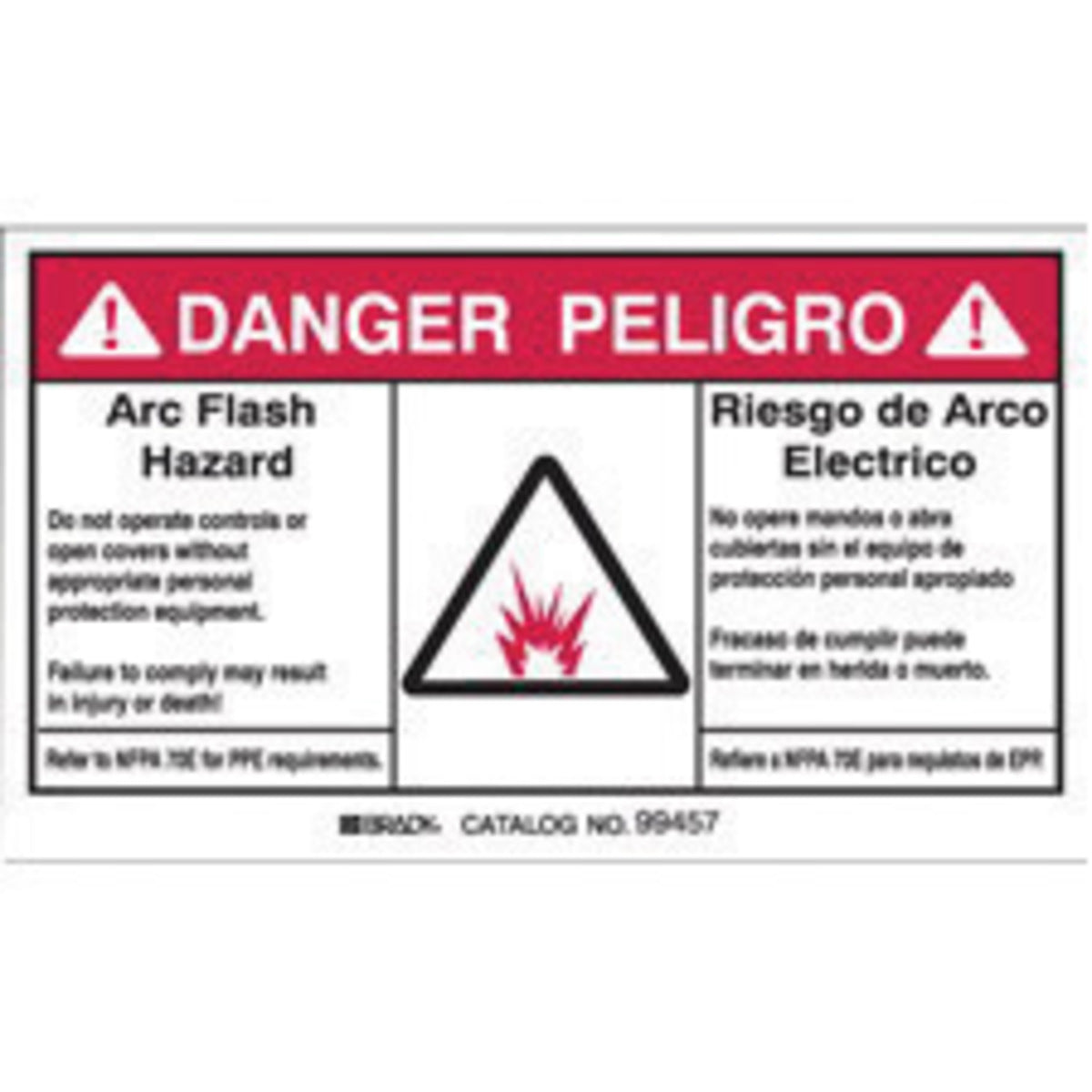 Brady® 5" X 3 1/2" Black/Red/White Permanent Acrylic Polyester Label (5 Per Pack) "ARC FLASH HAZARD DO NOT OPERATE CONTROLS OR OPEN COVERS WITHOUT APPROPRIATE PERSONAL PROTECTION EQUIPMENT. FAILURE TO COMPLY MAY RESULT IN INJURY OR DEATH…"